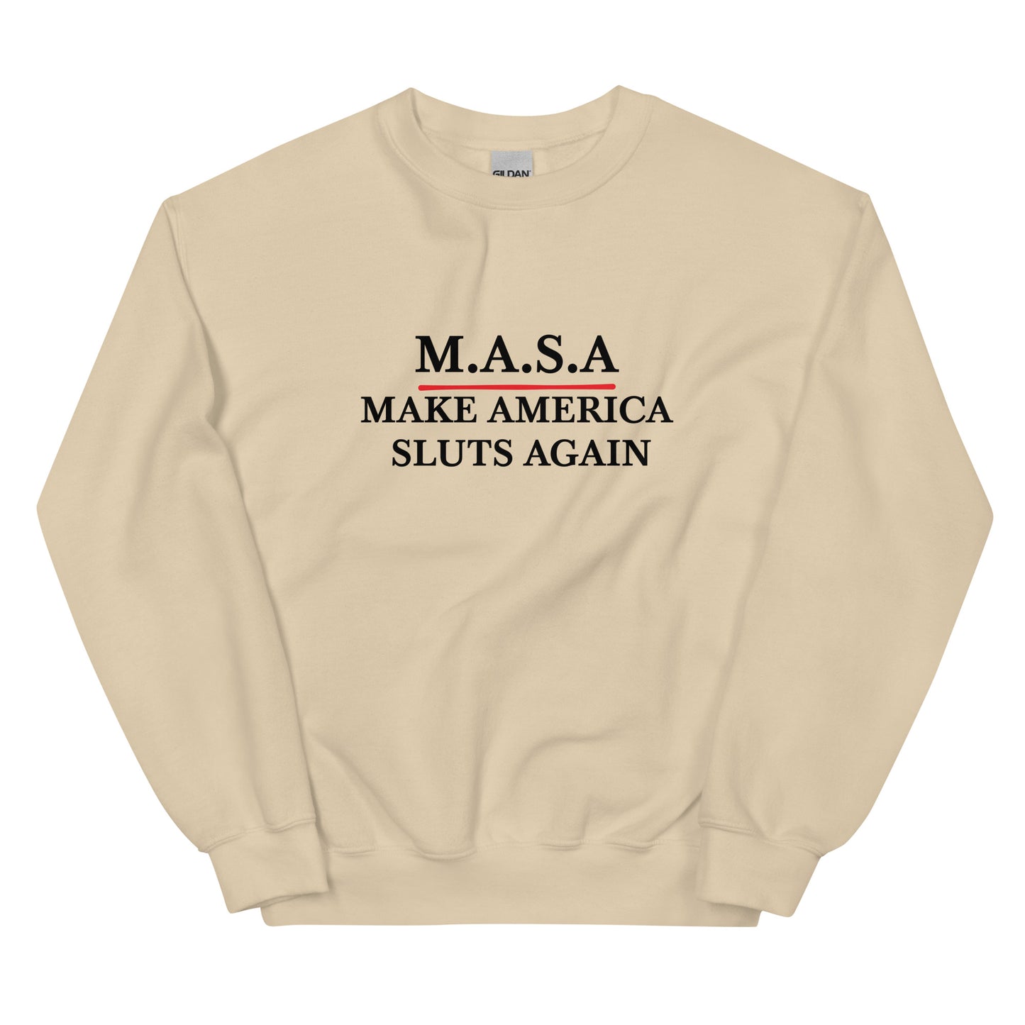 MAKE AMERICA SLUTS AGAIN sweatshirt
