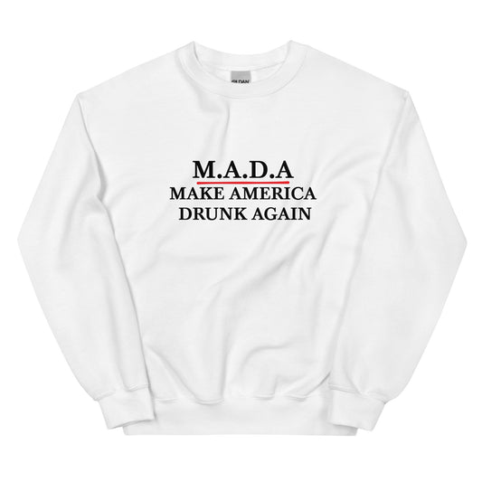 MAKE AMERICA DRUNK AGAIN Sweatshirt