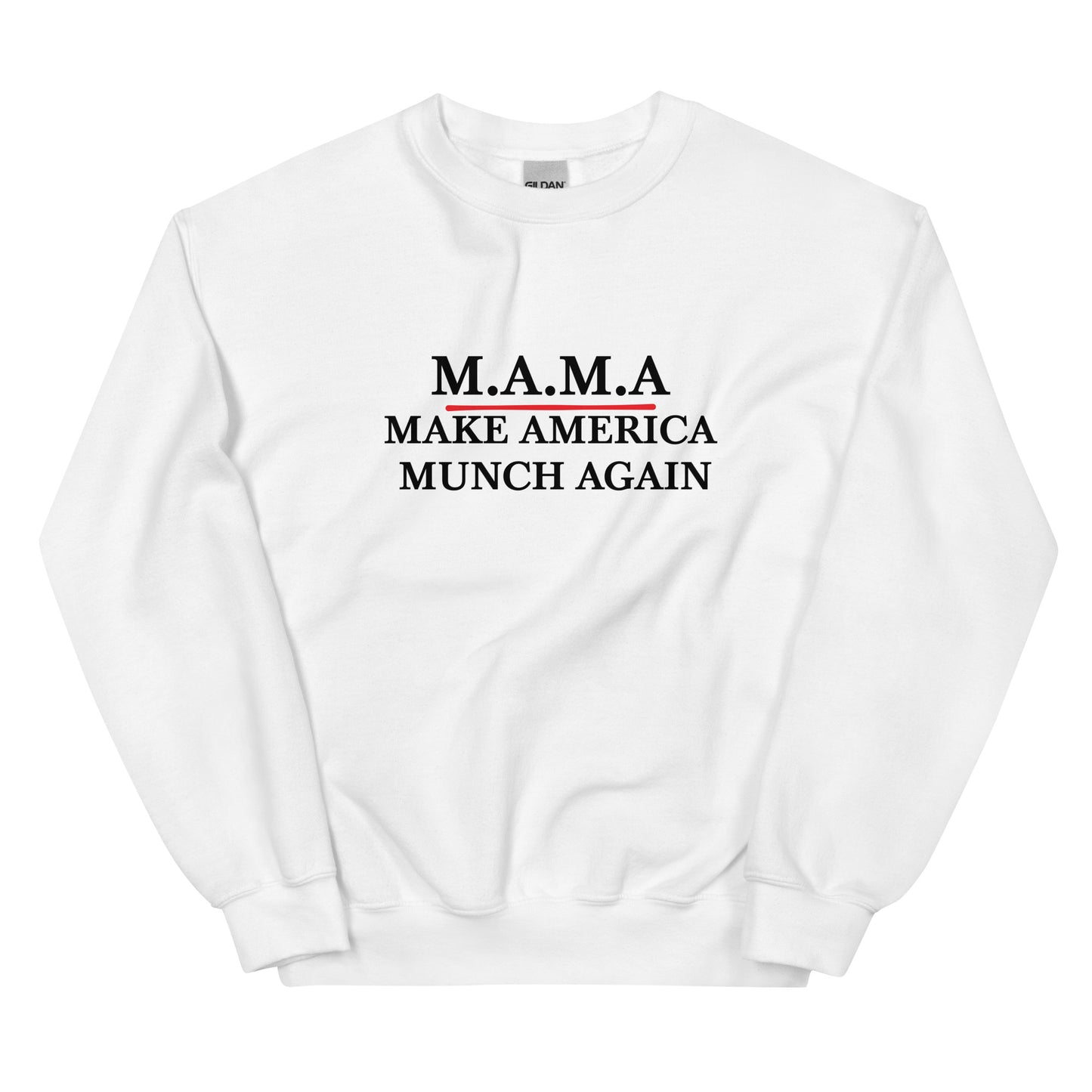 MAKE AMERICA MUNCH AGAIN Sweatshirt