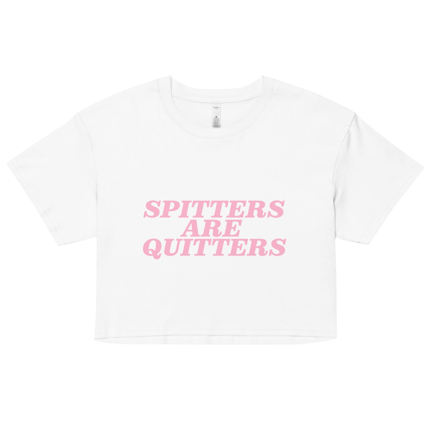 SPITTERS ARE QUITTERS babytee