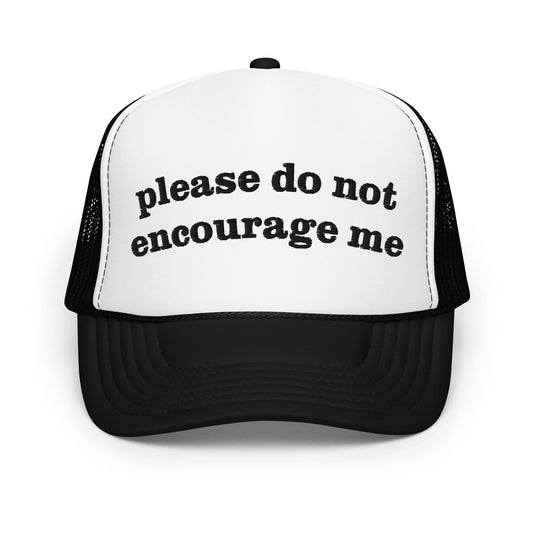 do not encourage hat