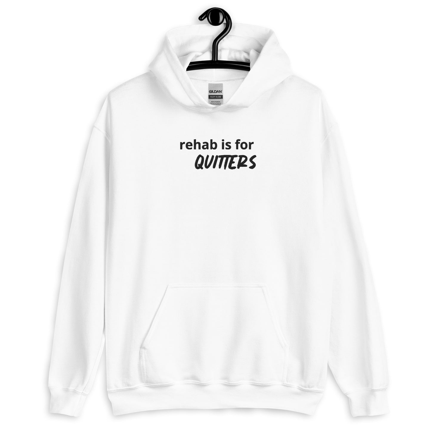 rehab is for quitters Hoodie
