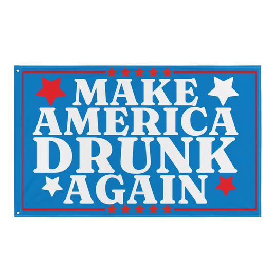 MAKE AMERICA DRUNK Flag