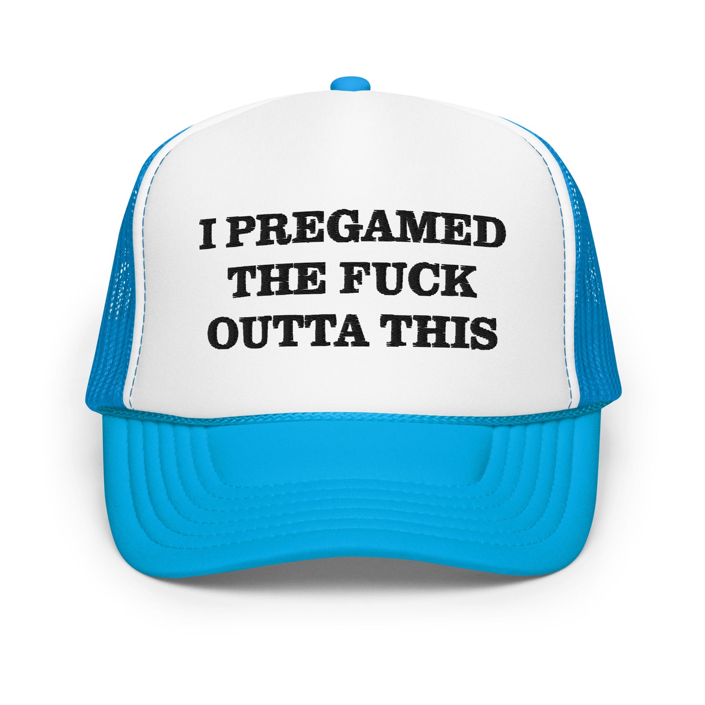 I PREGAMED THIS hat