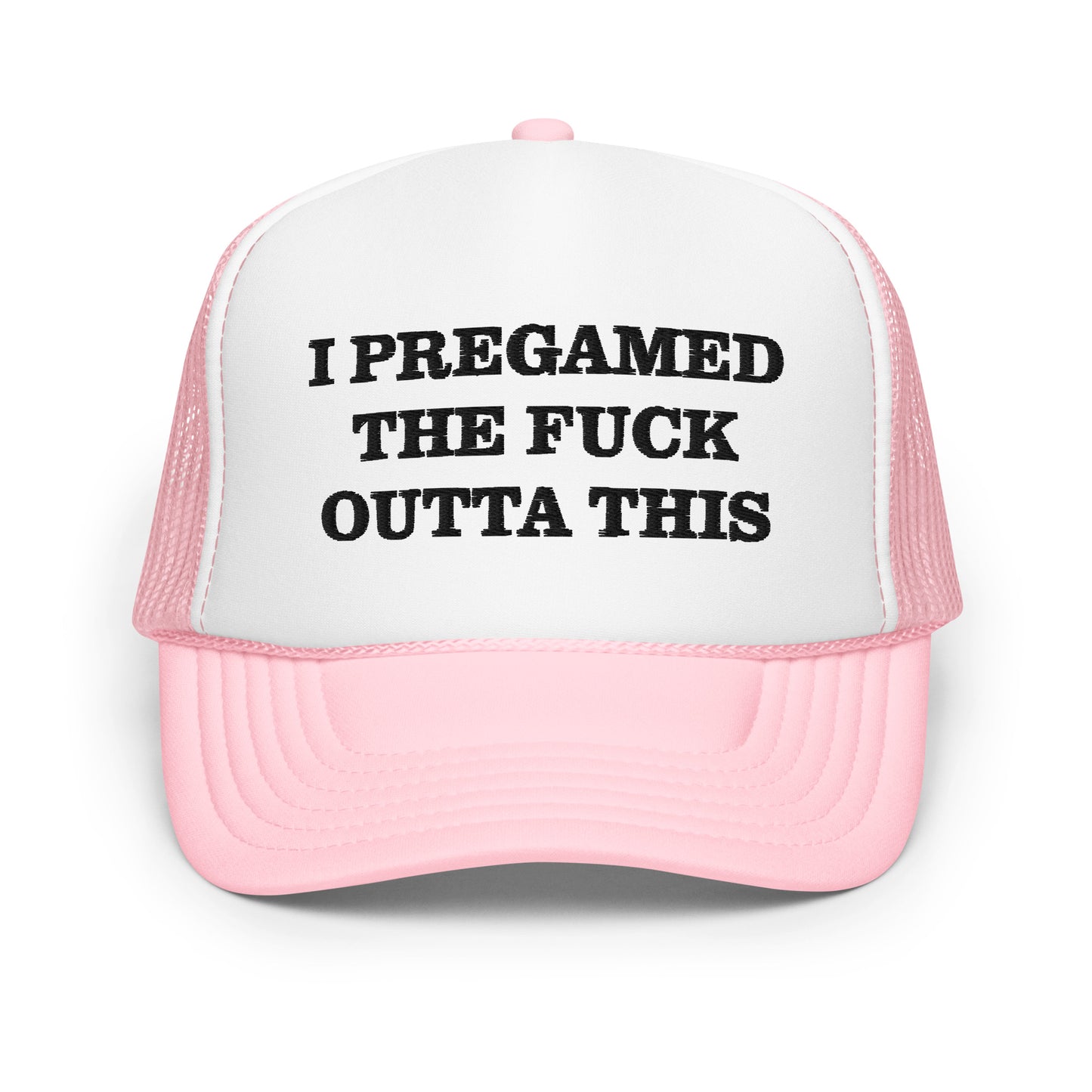 I PREGAMED THIS hat