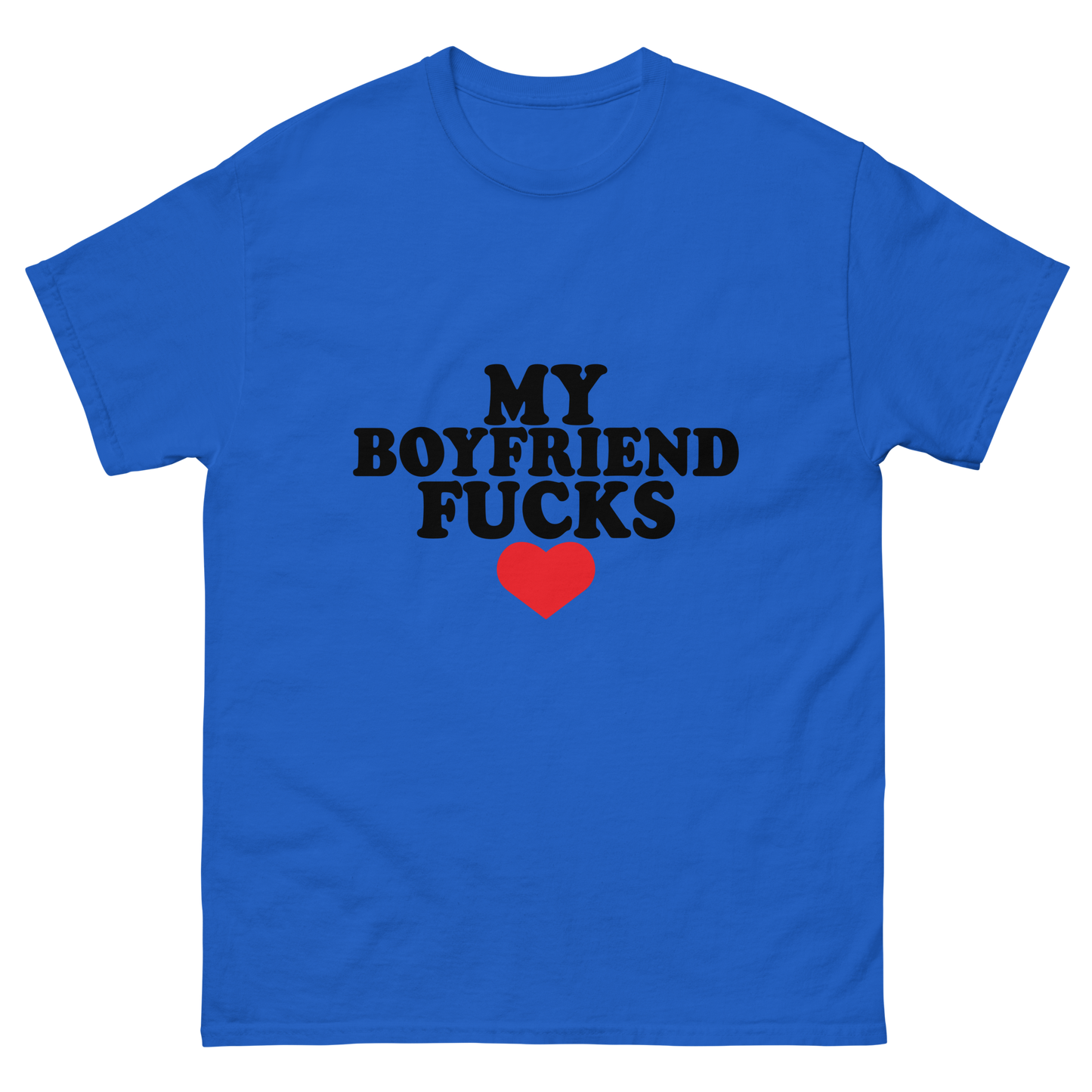 MY BF FUCKS TEE v-day