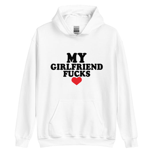 MY GF FUCKS (hoodie) v-day