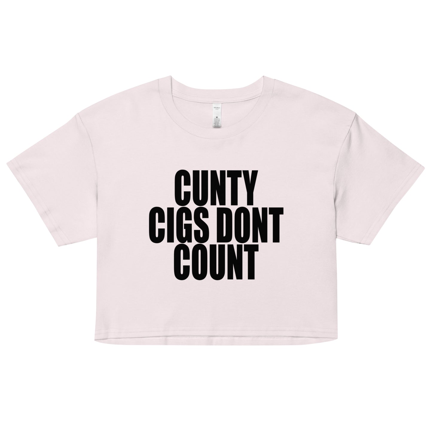 CUNTY CIGS DONT COUNT babytee