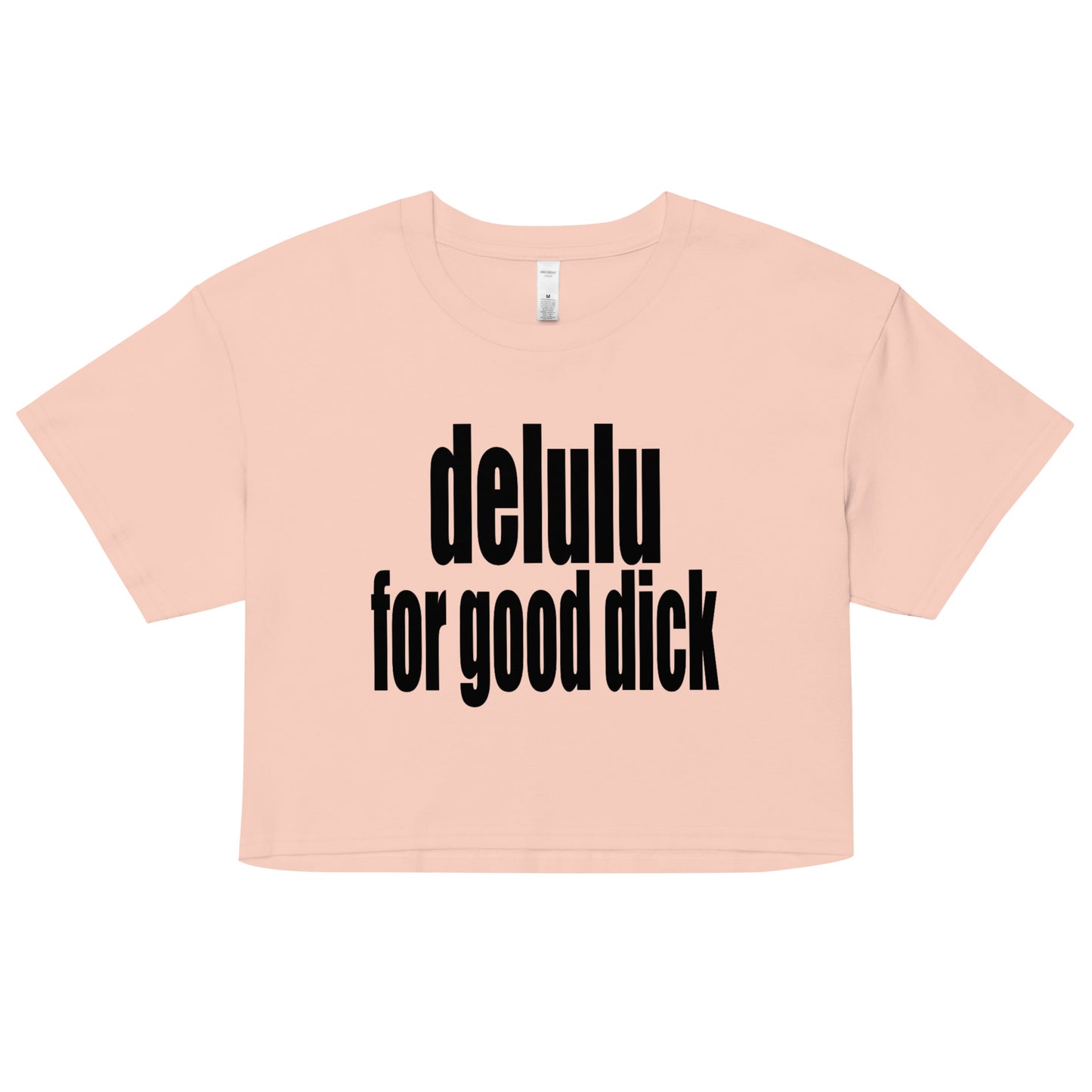 DELULU FOR GOOD DICK babytee