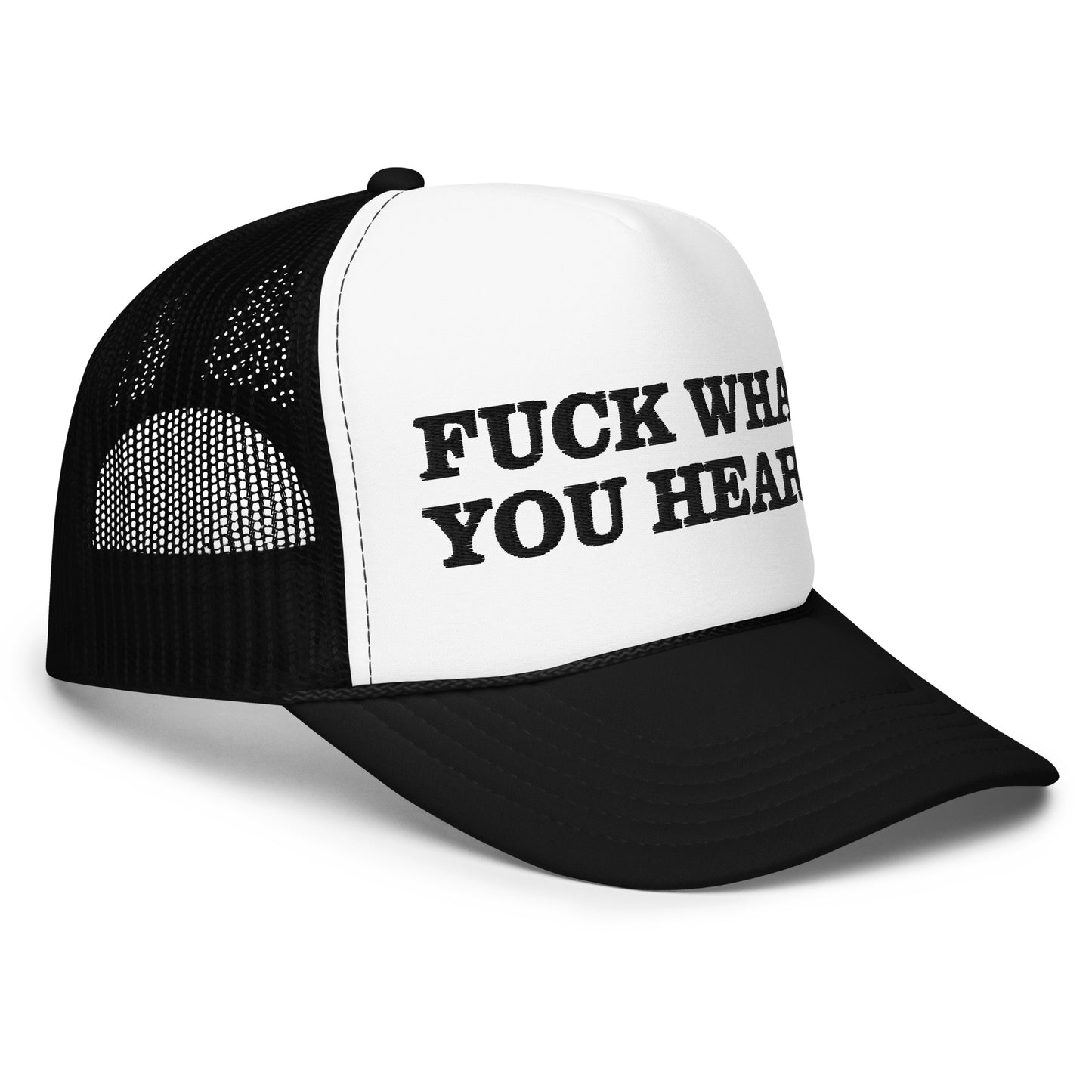 FUCK WHAT YOU HEARD hat