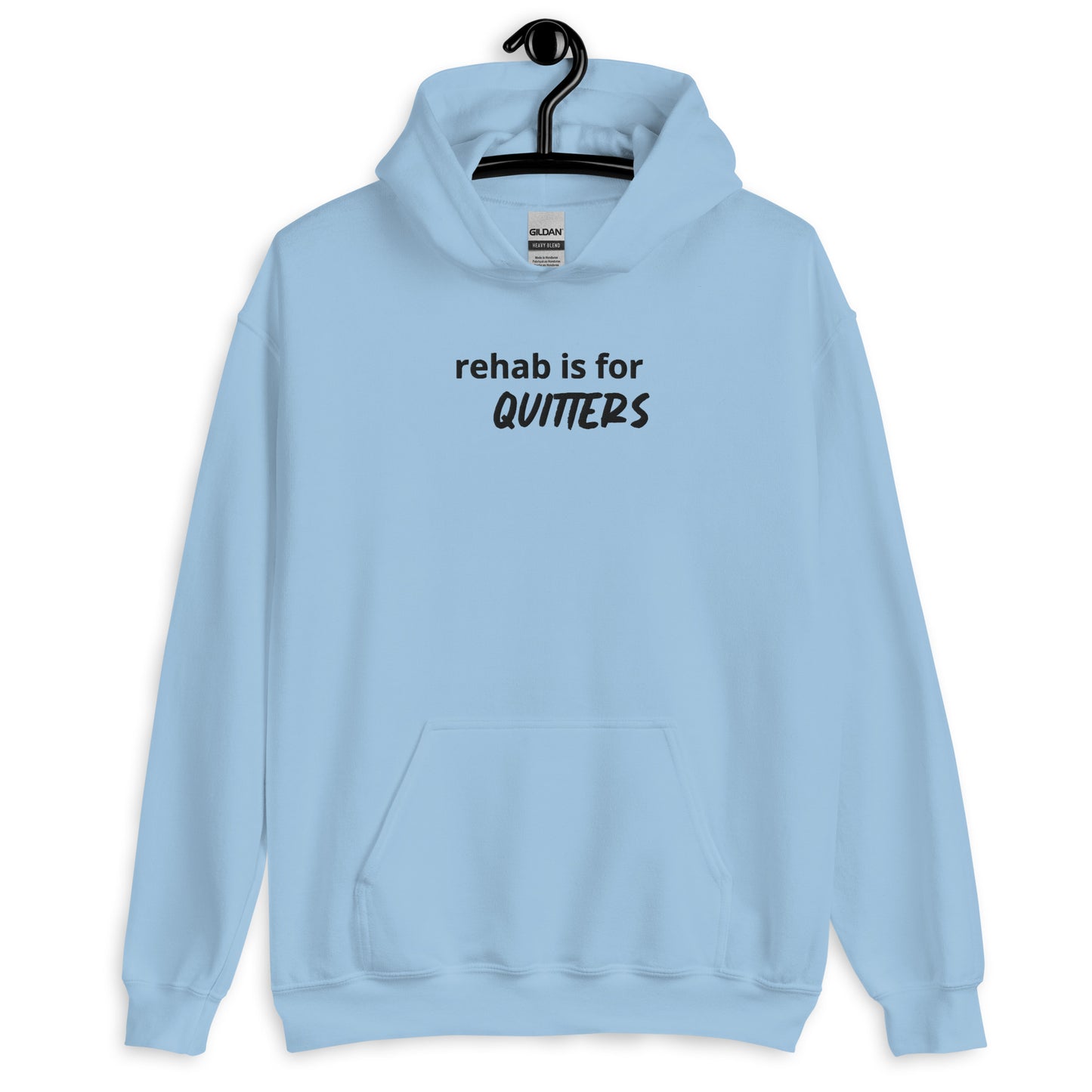 rehab is for quitters Hoodie