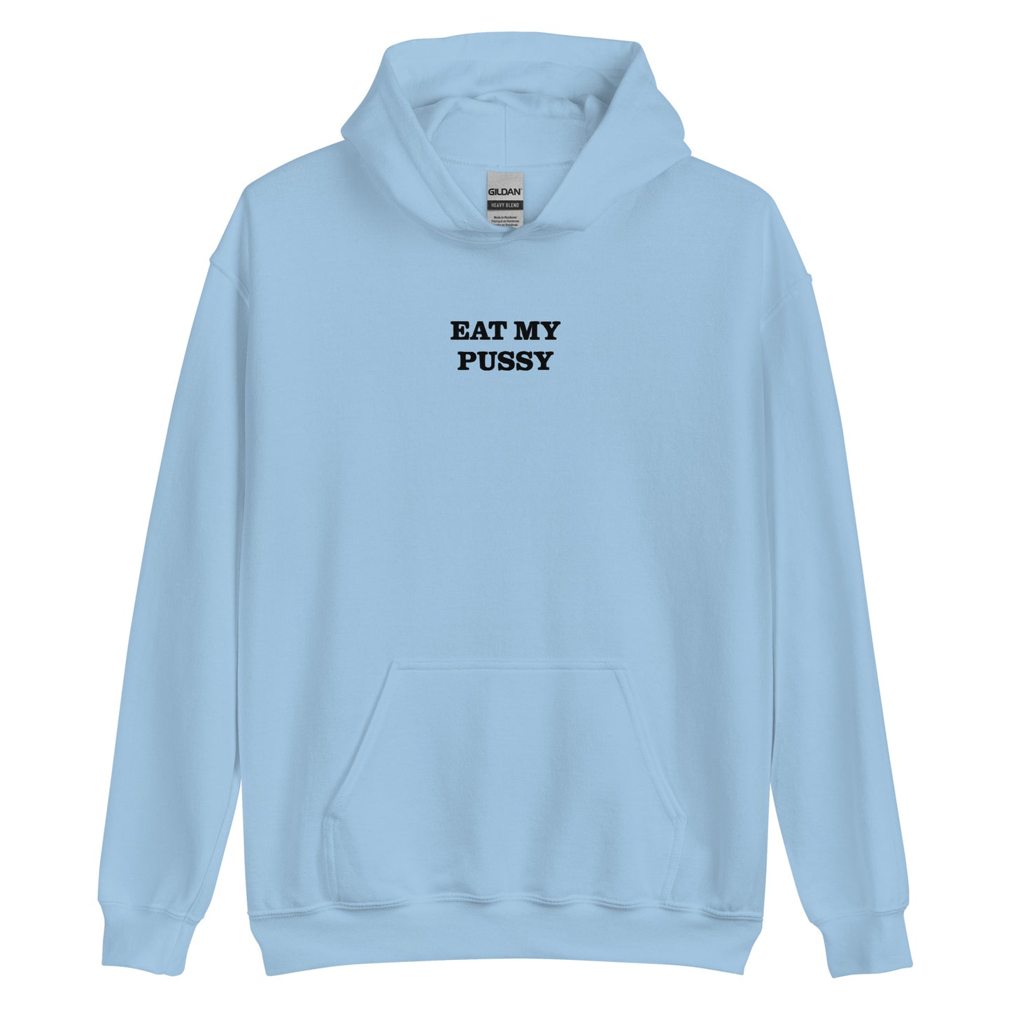 EAT MY PUSSY Hoodie