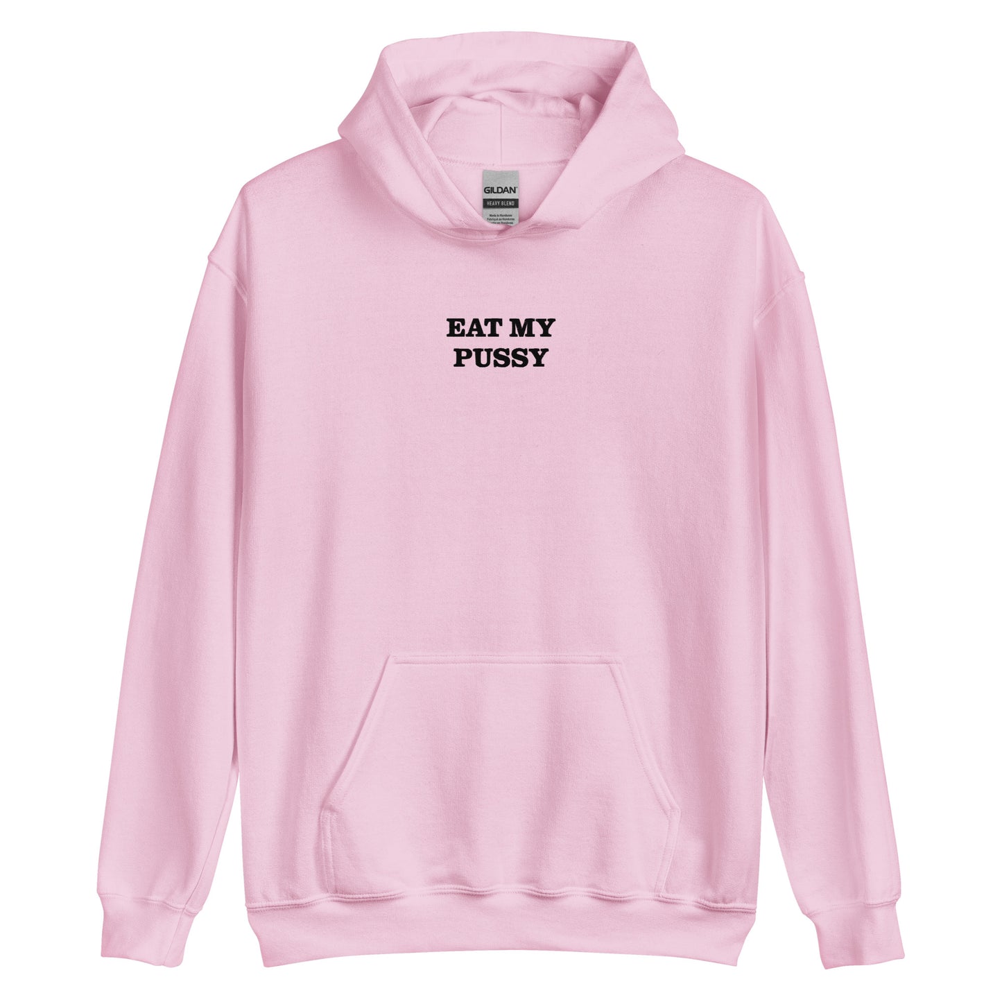 EAT MY PUSSY Hoodie