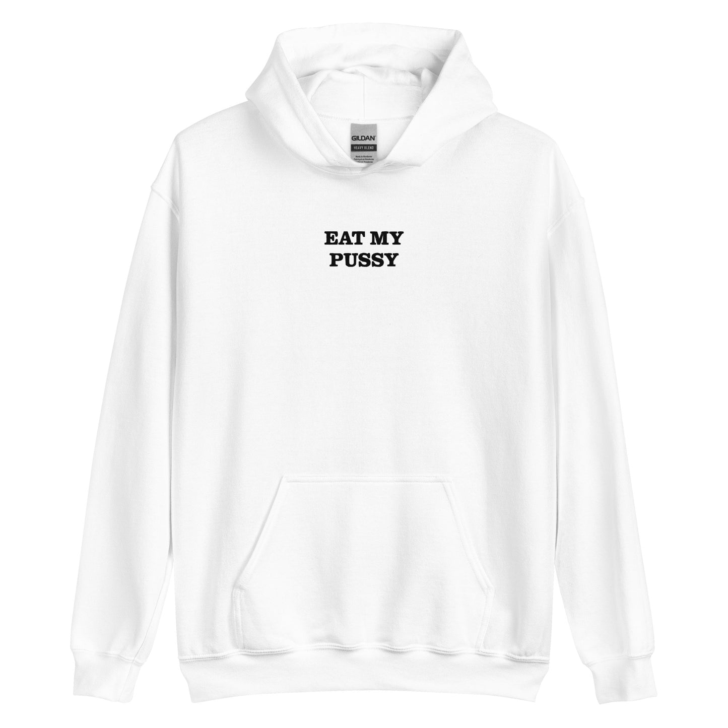 EAT MY PUSSY Hoodie